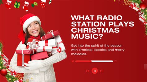 what radio station plays christmas music near me? how does the type of music impact our mood during the holiday season?